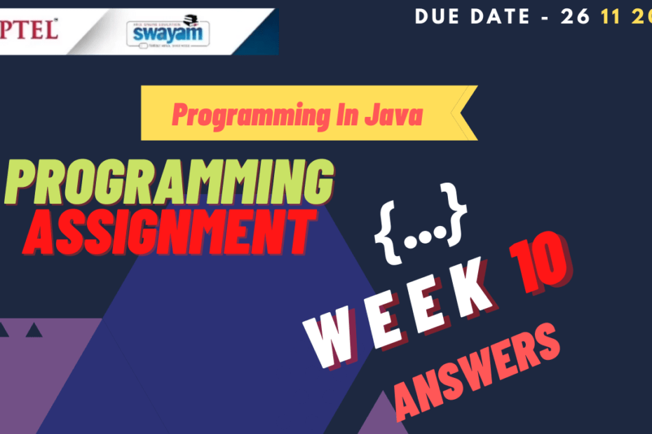 nptel java week 10 programming assignment answers 2023