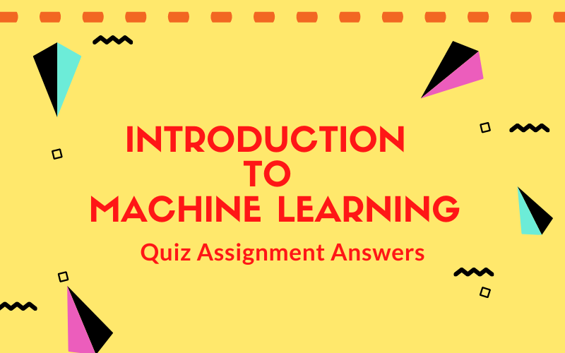 nptel machine learning assignment 4 solution