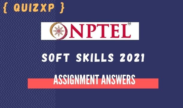 nptel soft skills assignment answers 2021
