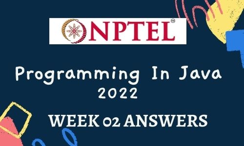 NPTEL Programming In Java Assignment 2