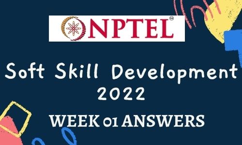 NPTEL Soft Skill Development Assignment 1