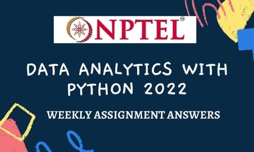 NPTEL DATA ANALYTICS WITH PYTHON