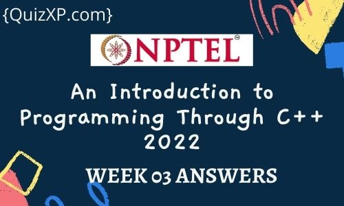NPTEL An Introduction to Programming Through C++ Assignment 3