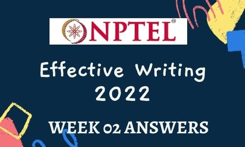 NPTEL Effective Writing Assignment 2