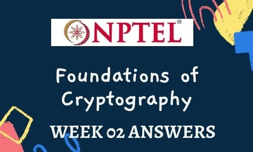 foundations of cryptography nptel assignment answers