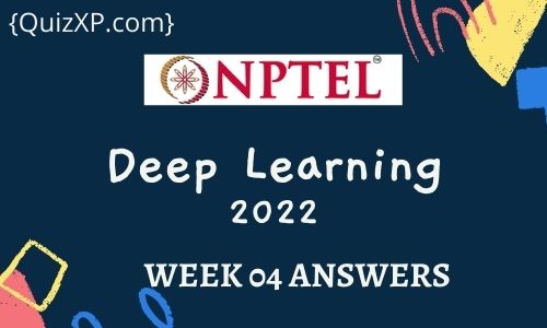 NPTEL Deep Learning Assignment 4