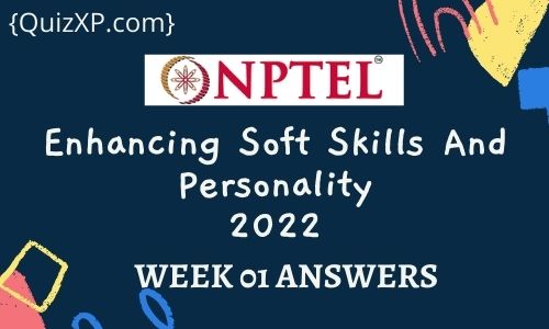 NPTEL Enhancing Soft Skills And Personality Assignment 1