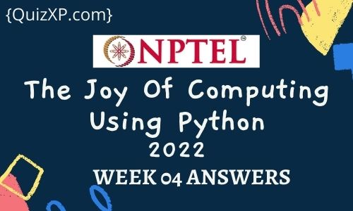 NPTEL The Joy Of Computing Using Python Assignment 4