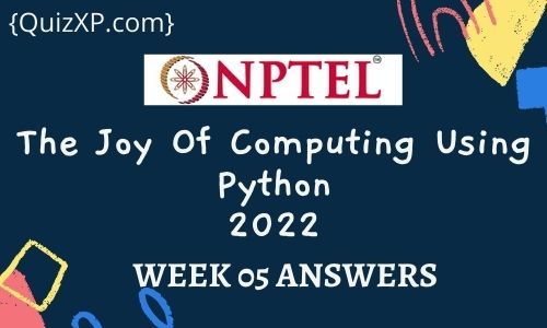 NPTEL The Joy Of Computing Using Python Assignment 5