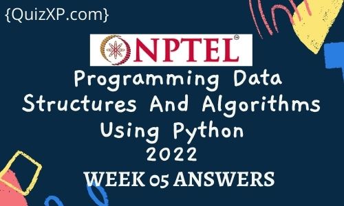 Programming Data Structures And Algorithms Using Python Assignment 5