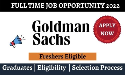 Goldman Sachs Summer Internship 2022