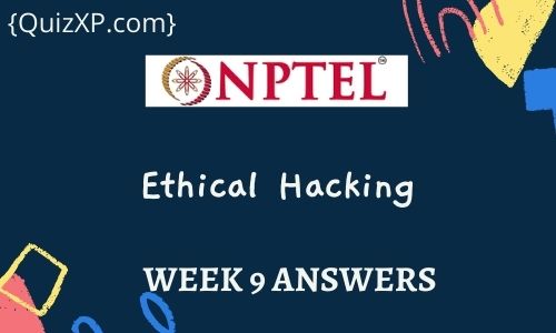 NPTEL Ethical Hacking Assignment 9