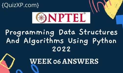 Programming Data Structures And Algorithms Using Python Assignment 6