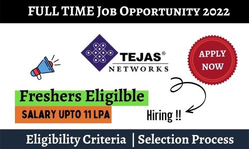 Tejas Networks off campus drive 2022