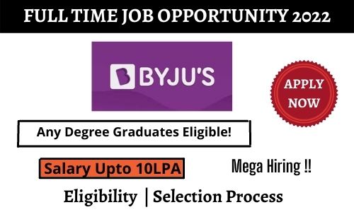 BYJUs Mega off campus Drive 2022