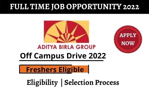 Aditya Birla Group Off campus Drive 2022