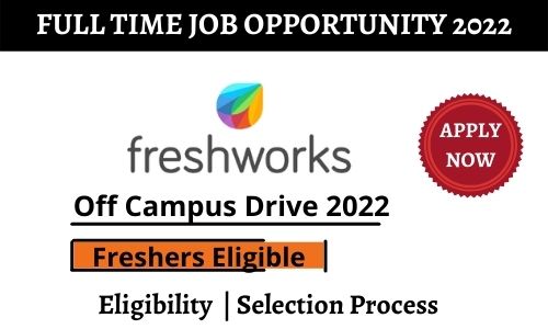 Freshworks Off campus Drive 2022
