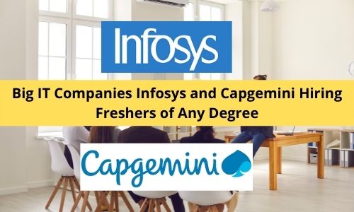 Infosys And Capgemini Off campus Drive For Freshers 2022