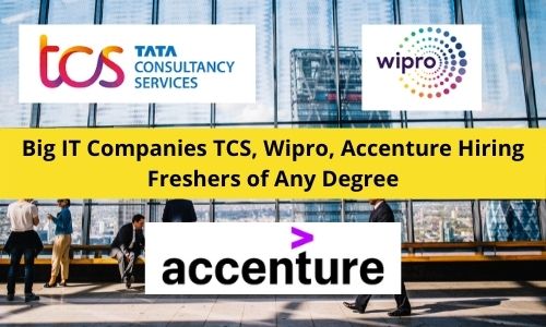 TCS Wipro and Accenture Hiring Freshers