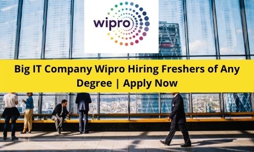 Wipro Inviting Freshers for multiple roles of Any degree 2022
