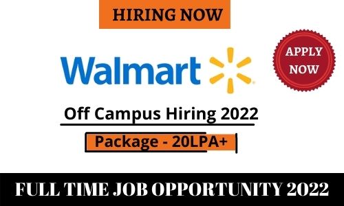 Walmart Off campus Drive 2022