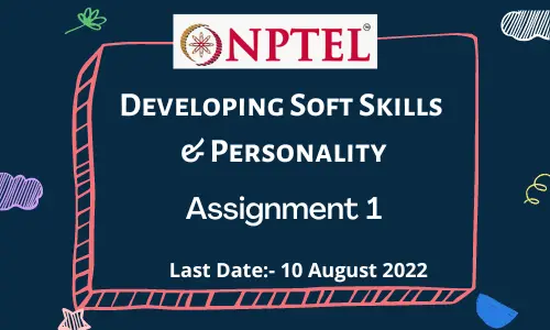 NPTEL Developing Soft Skills and Personality ASSIGNMENT 1 Answers 2022