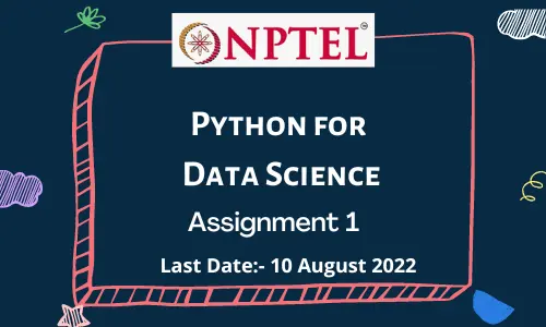 NPTEL Python for Data Science Assignment 1