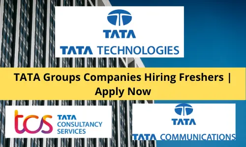 TATA Groups Companies Hiring Freshers