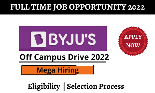 BYJUs Off campus Drive 2022