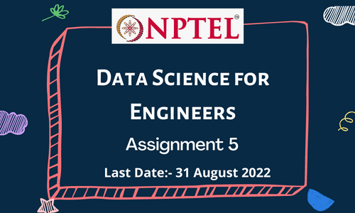 Data Science for Engineers Assignment 5