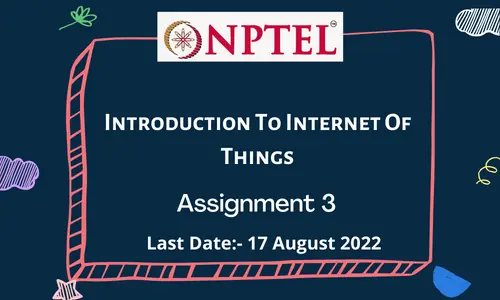 Introduction To Internet Of Things Assignment 3