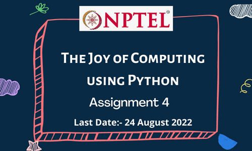 The Joy of Computing using Python Assignment 4