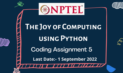 The Joy of Computing using Python Coding Assignment 4