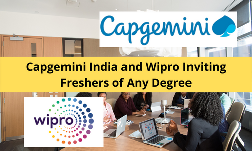 Capgemini India and Wipro Inviting Freshers of Any Degree