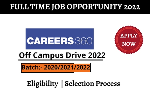 Careers360 Off Campus Drive 2022