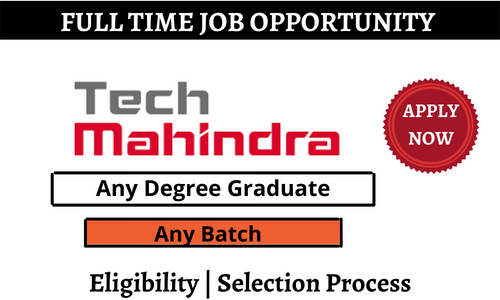 Tech Mahindra Inviting Freshers of Any Degree