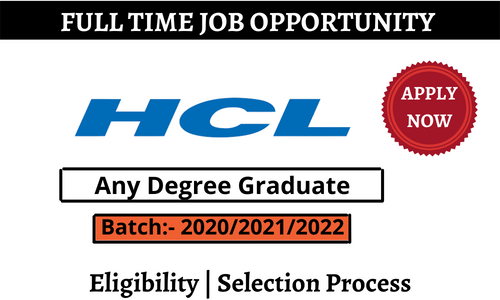 HCL Inviting Freshers 2022 of Any Degree