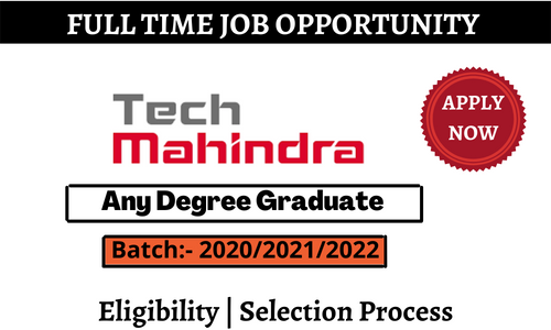 Tech Mahindra Inviting Freshers 2022 of Any Degree