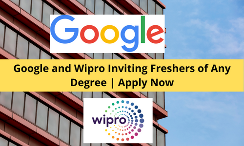Google and Wipro Inviting Freshers
