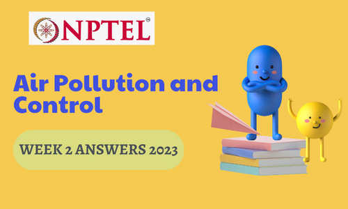 NPTEL Air Pollution and Control Assignment 2 Answers 2023