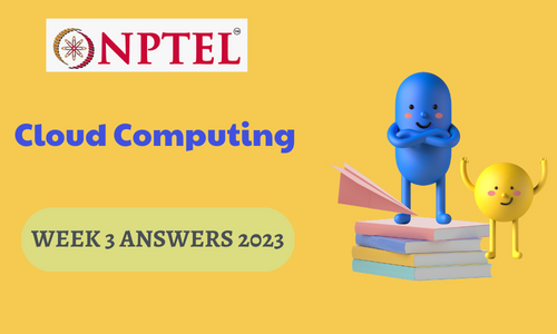NPTEL Cloud Computing Assignment 3 Answers