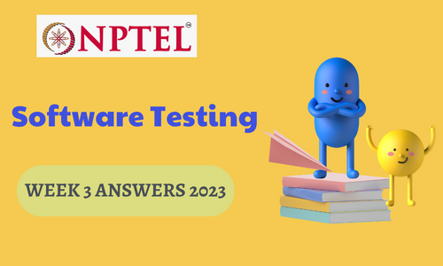 NPTEL Software Testing Assignment 3 Answers 2023