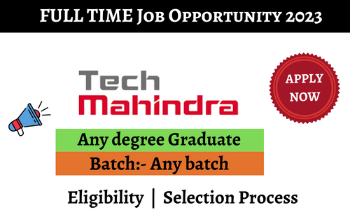 Tech Mahindra Freshers Inviting 2023