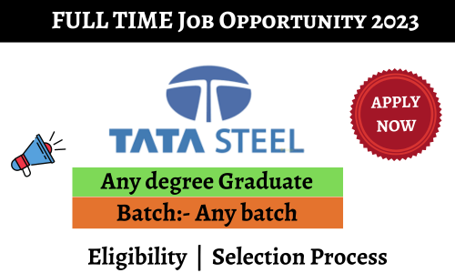 Tata Steel Freshers Inviting 2023