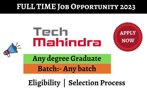 Tech Mahindra Freshers Inviting 2023