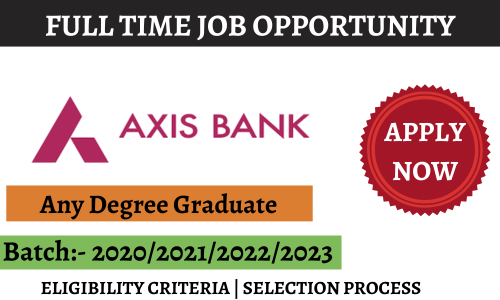 Axis Bank Off Campus Drive 2023