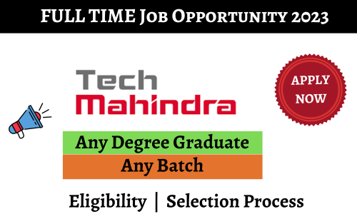Tech Mahindra Mega Freshers Inviting 2023